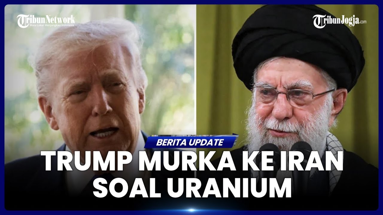 TRUMP MARAH KE IRAN, INTELIJEN AS BONGKAR RAHASIA URANIUM TEHERAN DAN ANCAM LAKUKAN TINDAKAN TEGAS