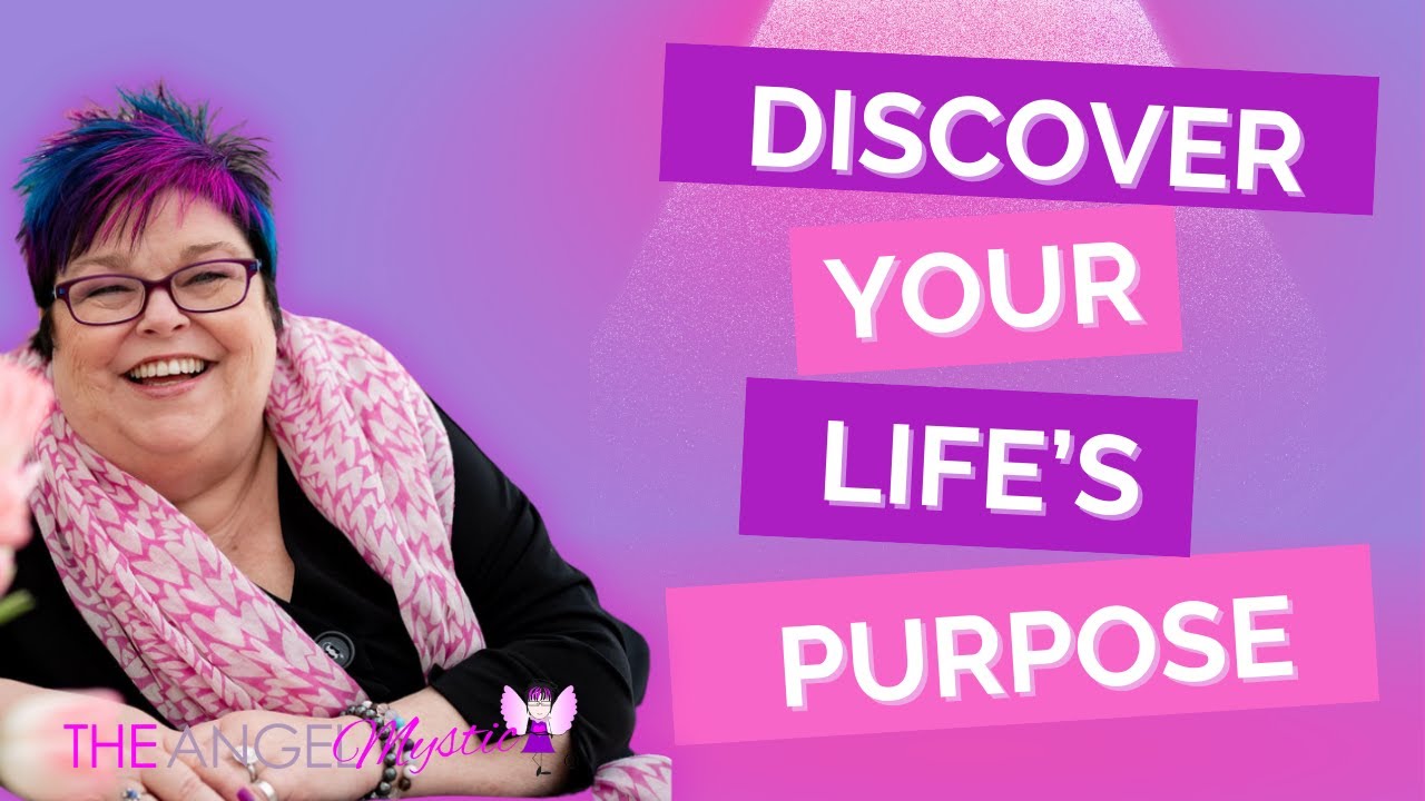 Discovering Your Life's Purpose - The Angel Mystic Podcast - Ep  125