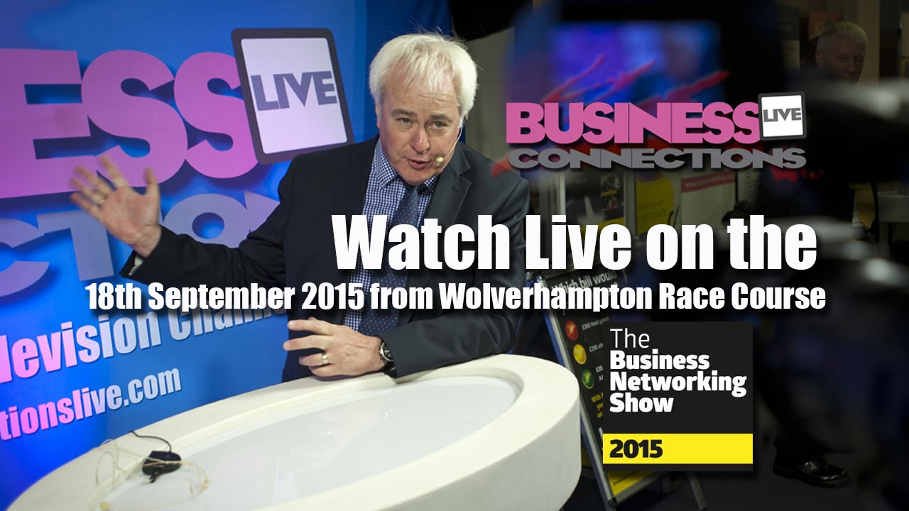 Live from The Business Networking Show TBNS2015
