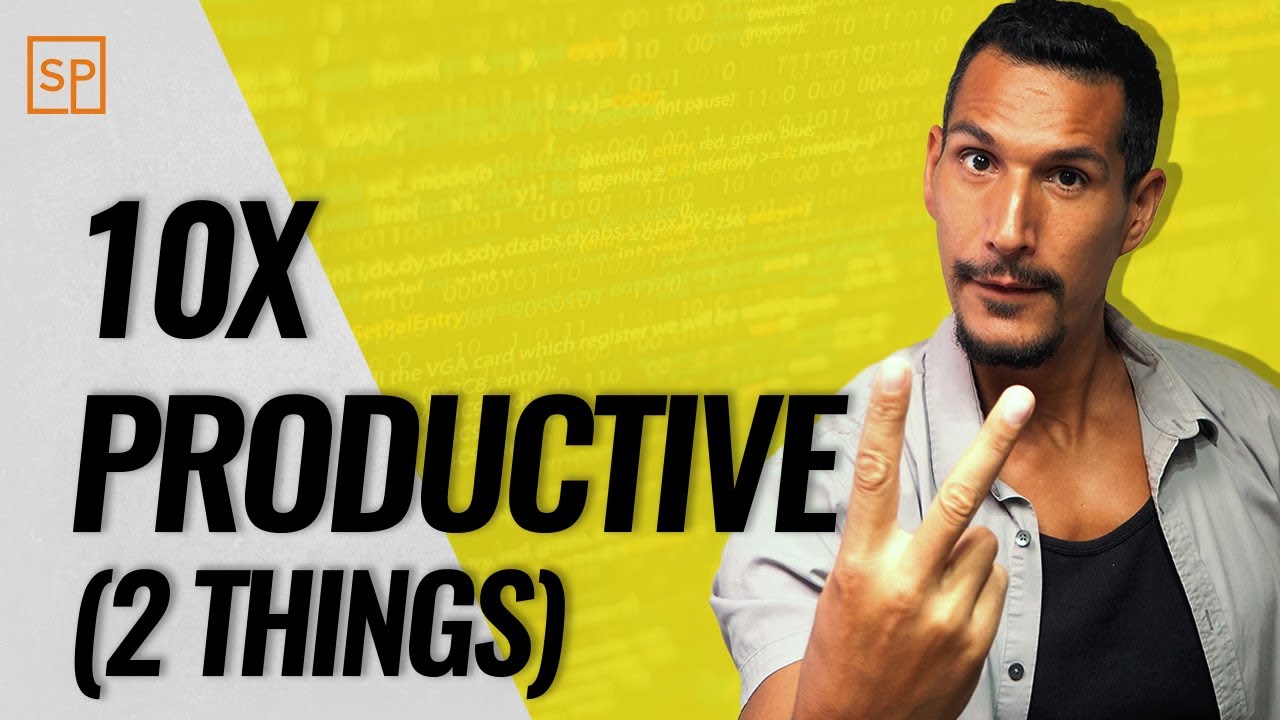 The ONLY 2 Things You Need to 10x Your Productivity