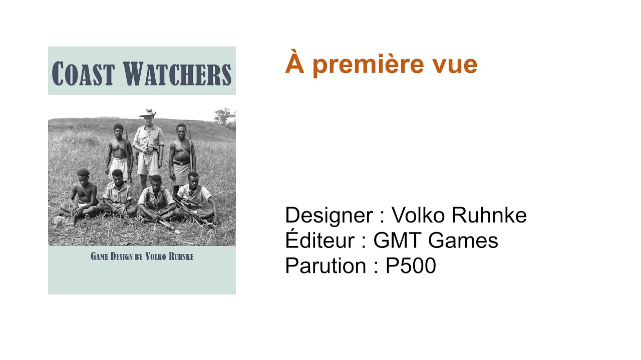 Coast Watchers // À première vue