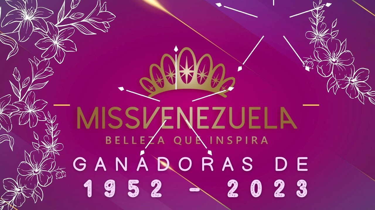 👑 TODAS LAS GANADORAS del ✨ MISS VENEZUELA 1952-2023 👑