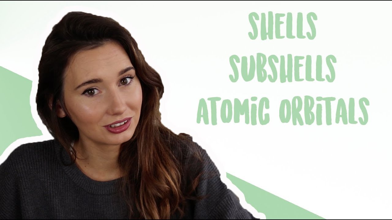 Chemistry 101: Shells, Subshells, and Atomic Orbitals