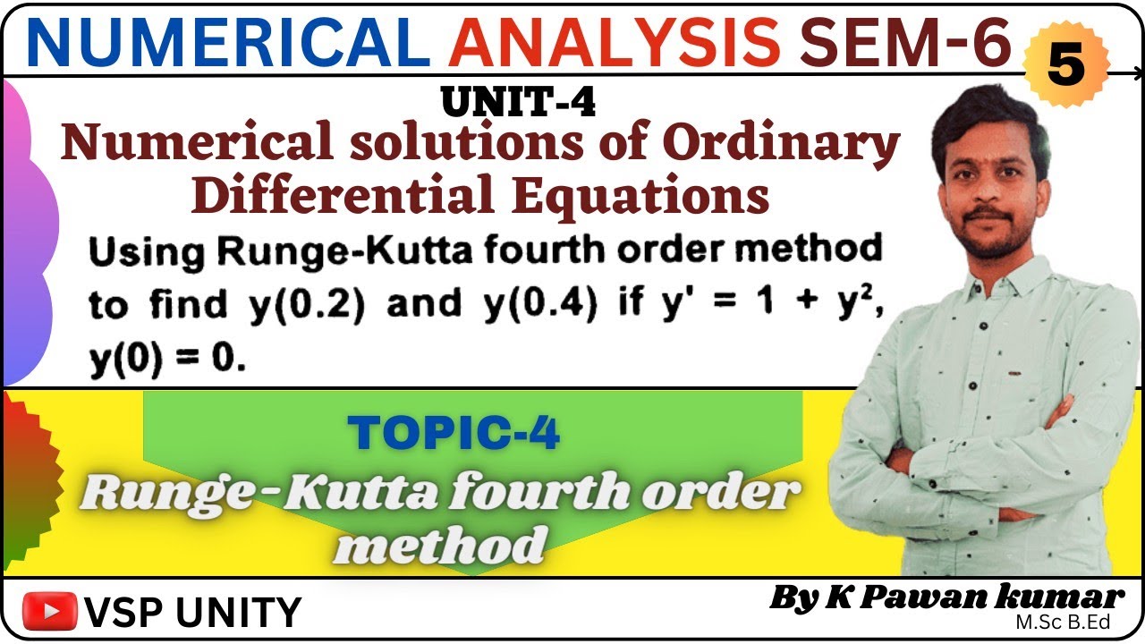 #Runge-Kutta 4th order method | Numerical Analysis | VSP UNITY | SEM-6 | UNIT-4