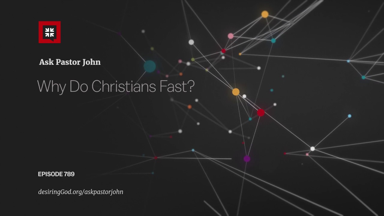 Why Do Christians Fast?