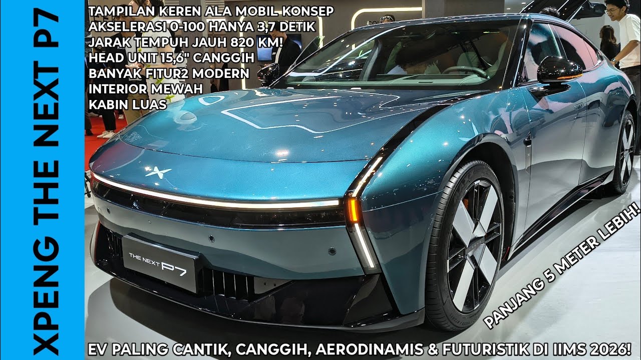 MOBIL LISTRIK PALING CANTIK & CANGGIH DI IIMS 2026! XPENG THE NEXT P7 REVIEW | Indonesia 