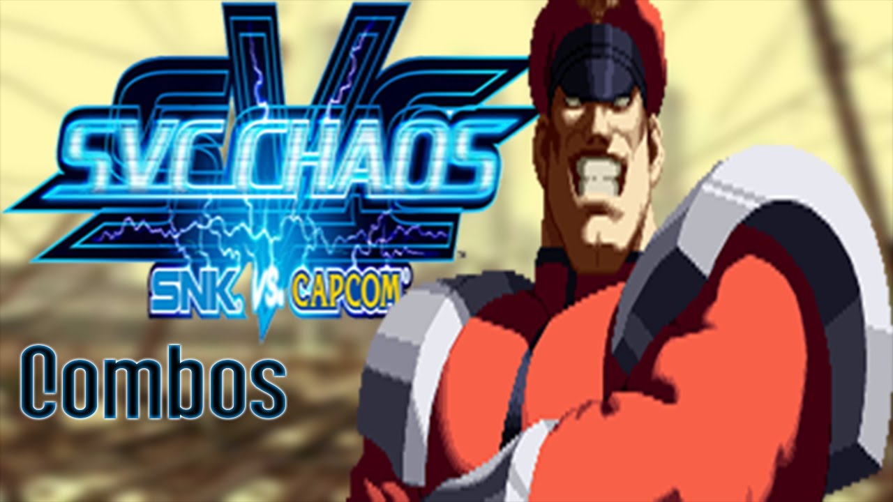 SVC Chaos: SNK vs. Capcom | M. Bison : Combos