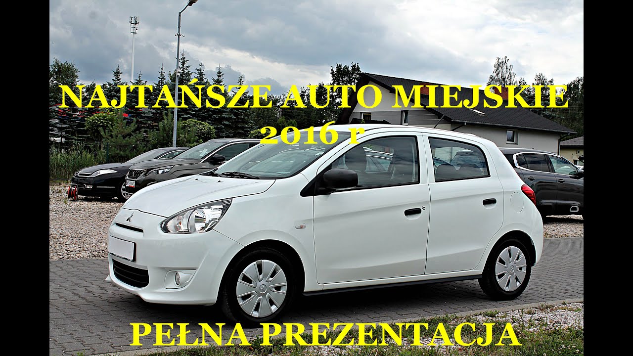 Najlepsze auto do 20 tys zł ? Mitsubishi Space Star 1,0benzyna 2016