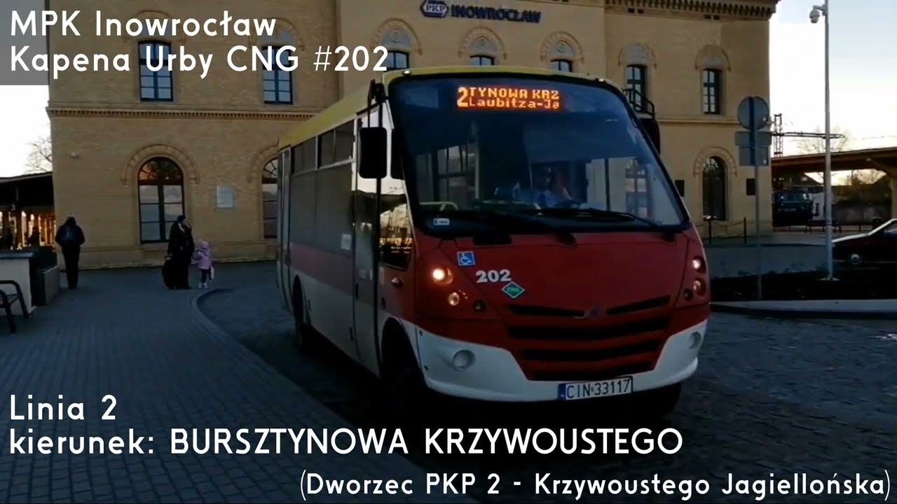 🚌Kapena Urby CNG #202 🔑MPK Inowrocław 📟2➡BURSZTYNOWA KRZYWOUSTEGO
