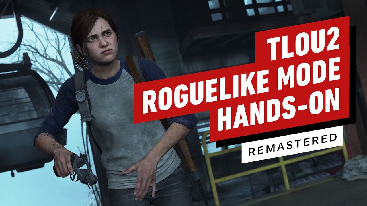 The Last of Us Part 2 Remastered's Roguelike Mode Is More Than Just a Novelty