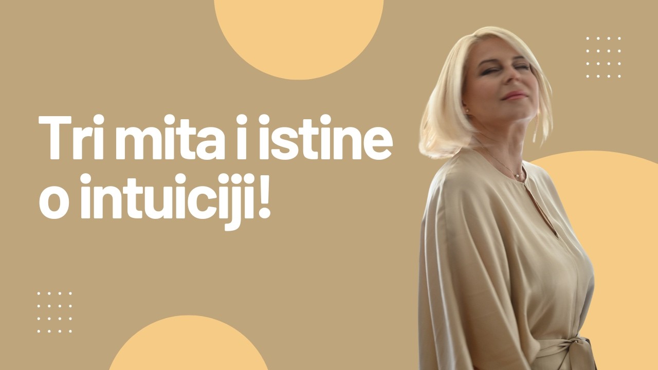 Lekcija 2: Tri mita i istine o intuiciji