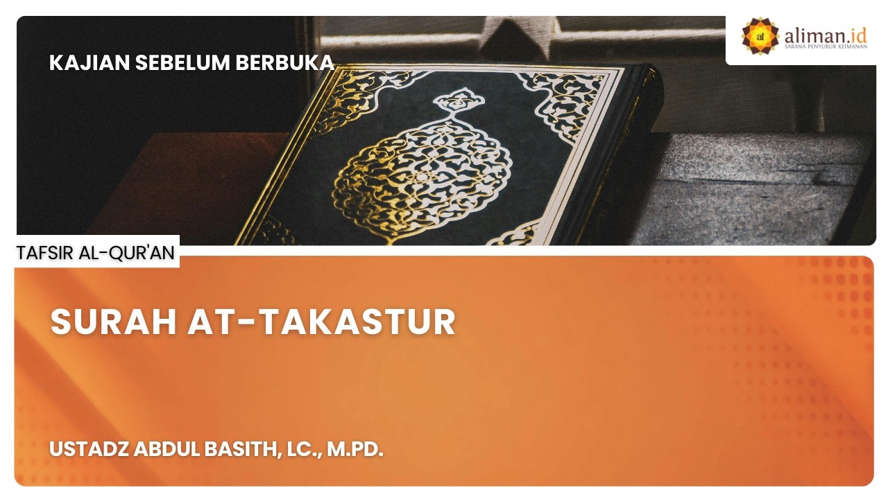 LIVE Kajian Sebelum Berbuka | Ustadz Abdul Basith, Lc., M.Pd. - Tafsir Al-Qur'an