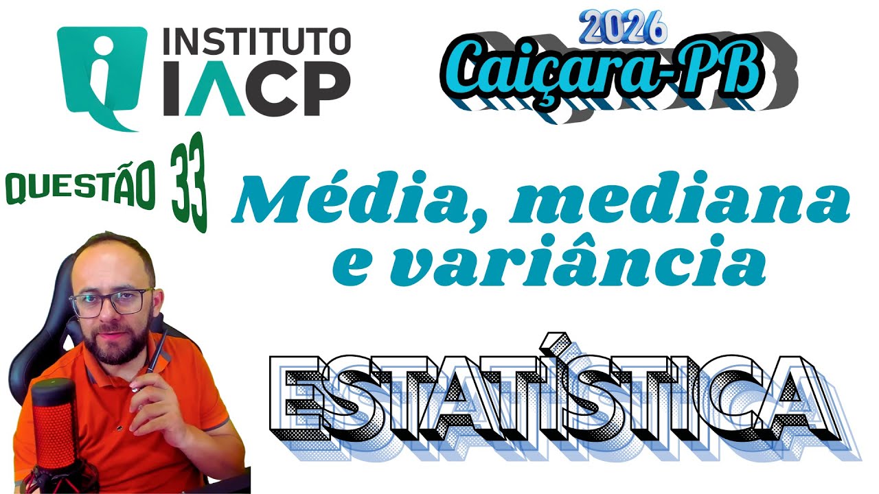 #33 IACP, Caiçara-PB, 2026  - Estatística (prof matemática)