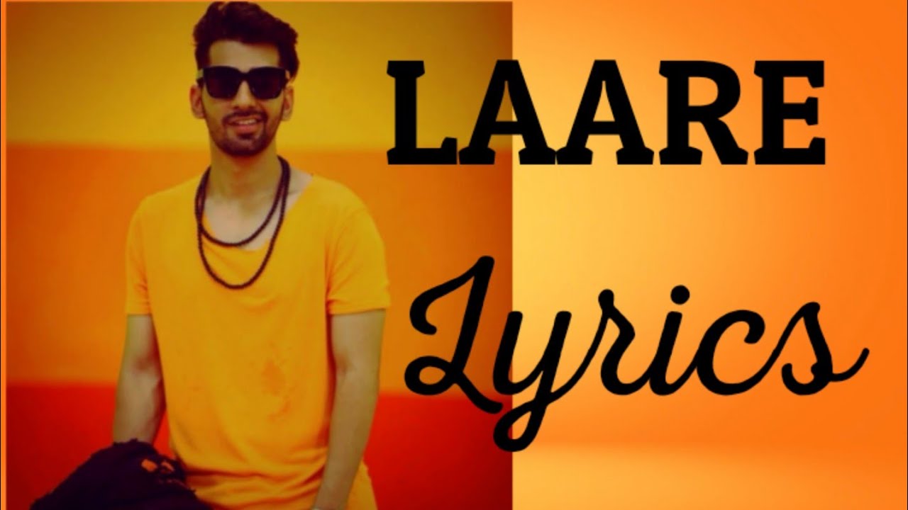 LAARE : Lyrics Song l  Maninder buttar l  Sargun mehta l