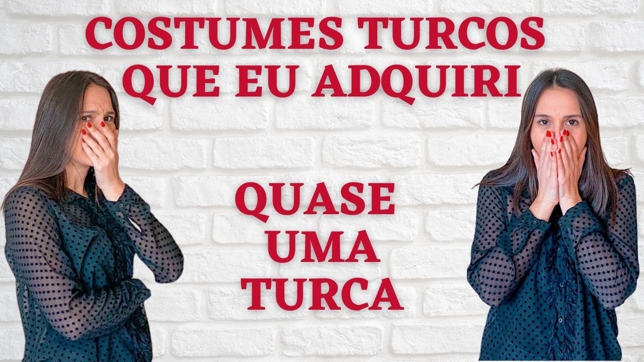 5 COSTUMES TURCOS que EU ADQUIRI na TURQUIA | Vida na Turquia
