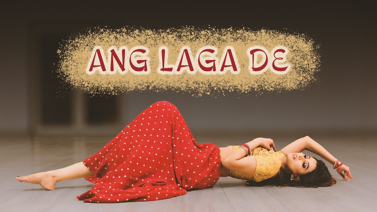 Ang Laga De | Nainee Saxena