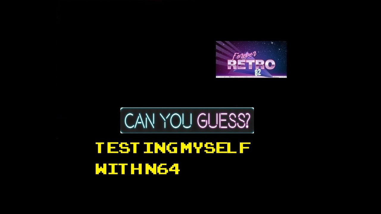 Forever retro 82 VS N64 Knowledge (1)