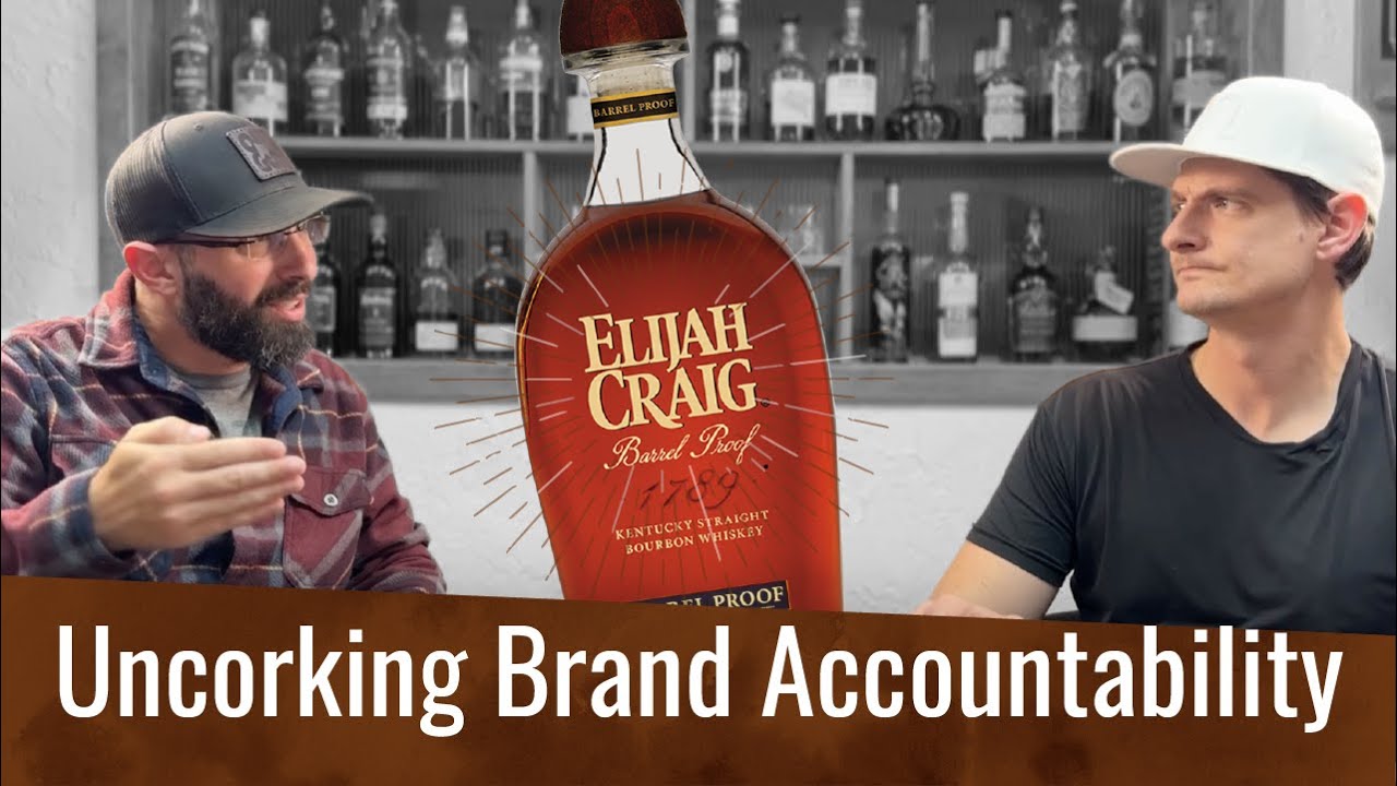 Distilling Truth: Elijah Craig and Brand Accountability