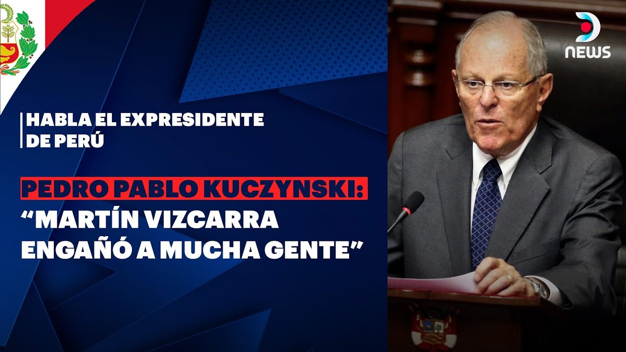 Habla el expresidente de Perú Pedro Pablo Kuczynski en DNews