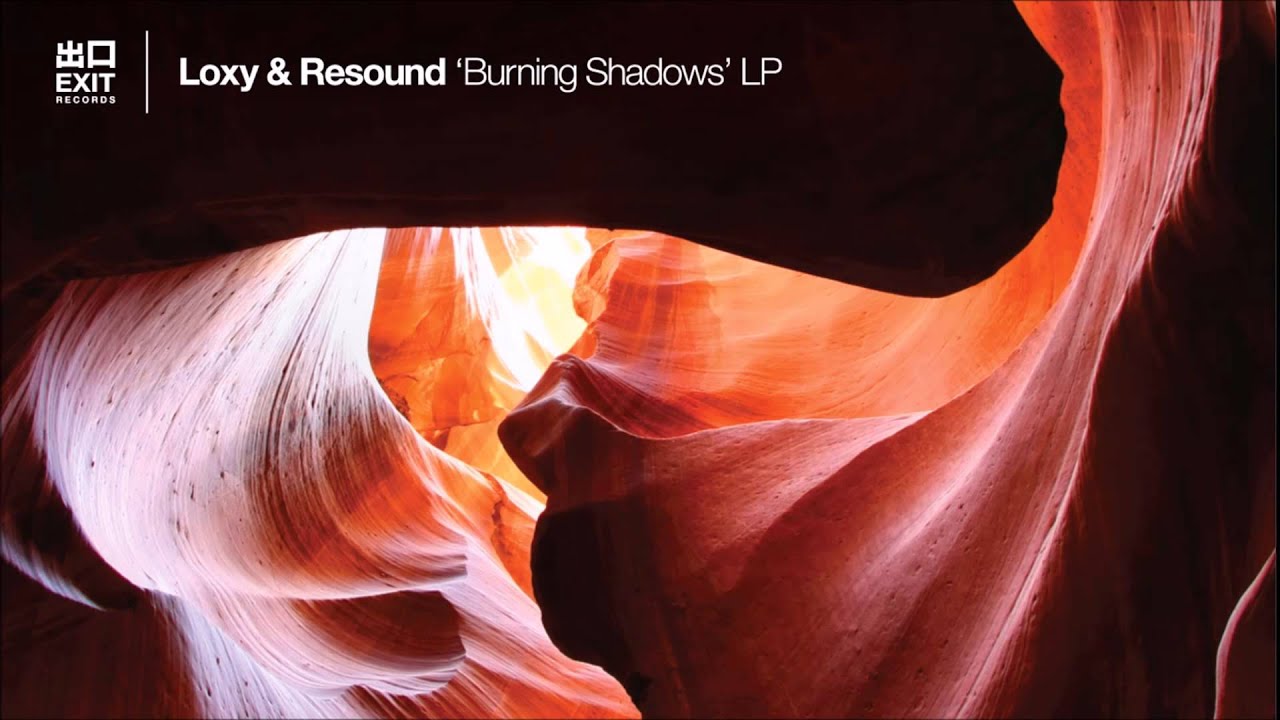 Loxy & Resound- Part Human [Burning Shadows LP]