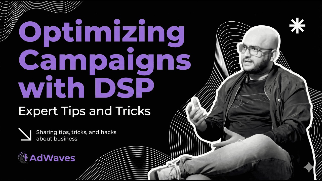 Optimizing Campaigns with DSP: Expert Tips and Tricks
