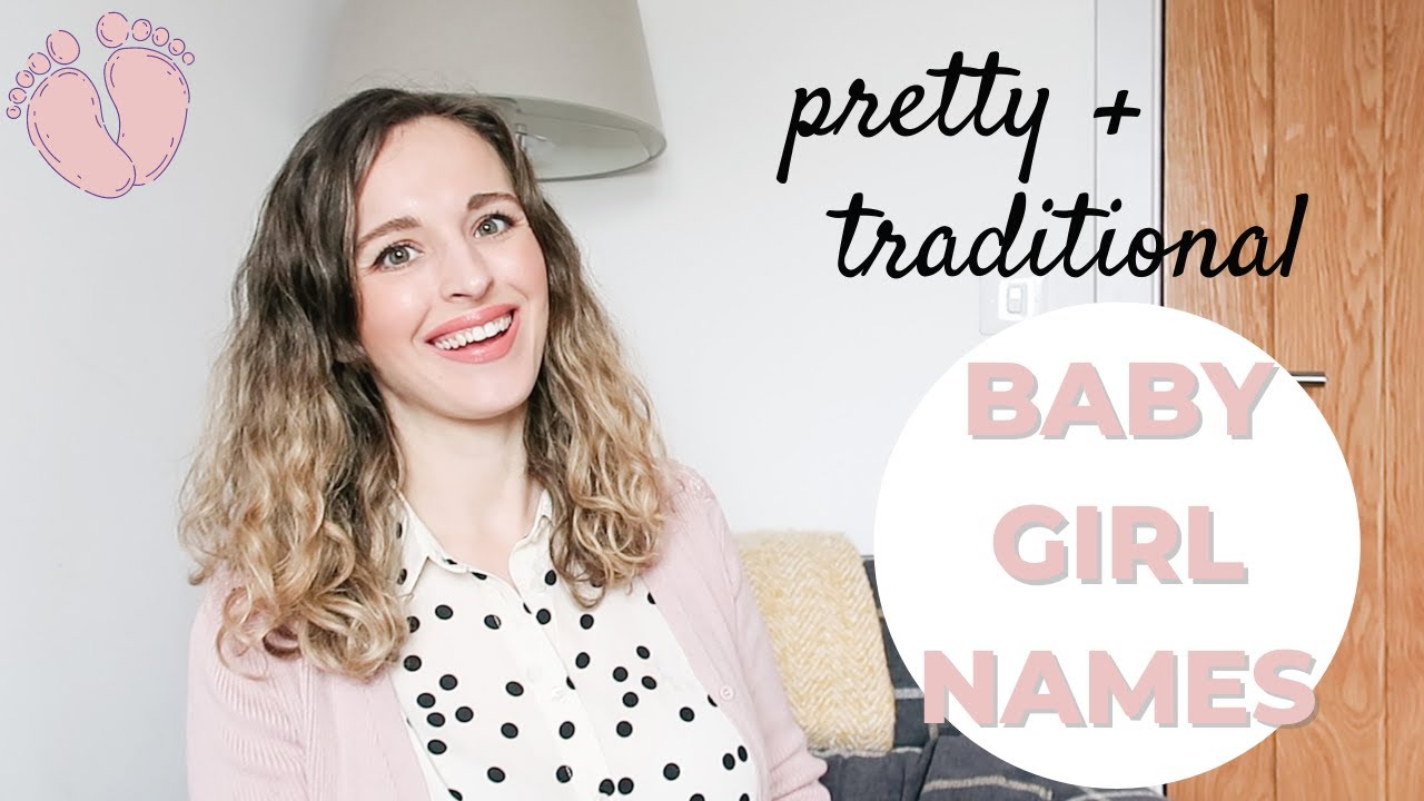 BABY GIRL NAMES I Love and MIGHT Be Using l UK Baby Name Ideas 2021