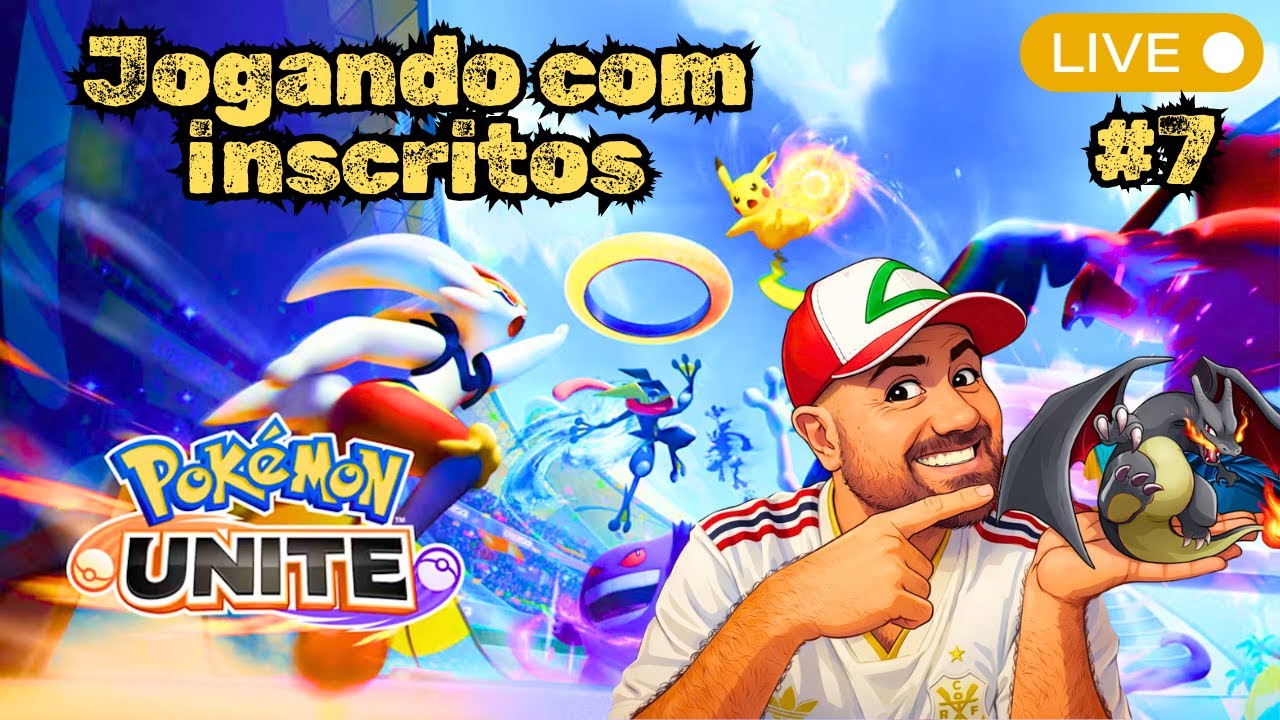 LIVE 07 - POKEMON UNITE COM INSCRITOS
