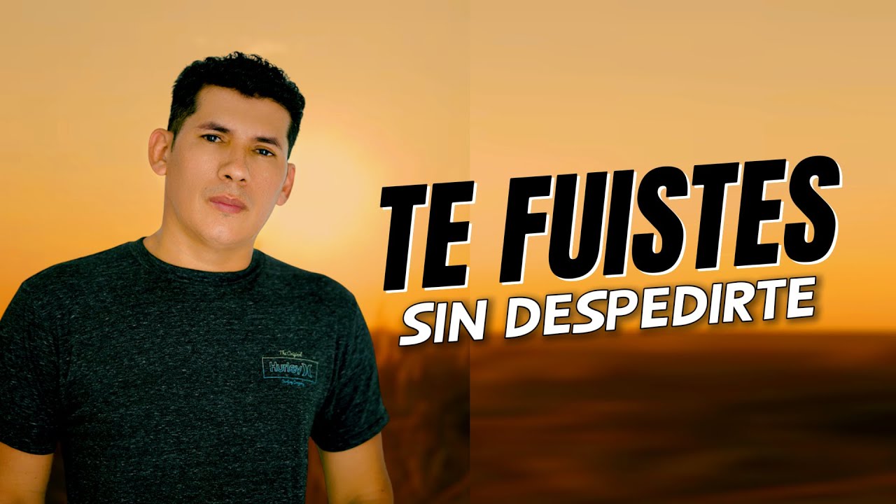 Para siempre: Te fuistes sin despedirte- una cancion para los que extrañamos-Dianer Moreno