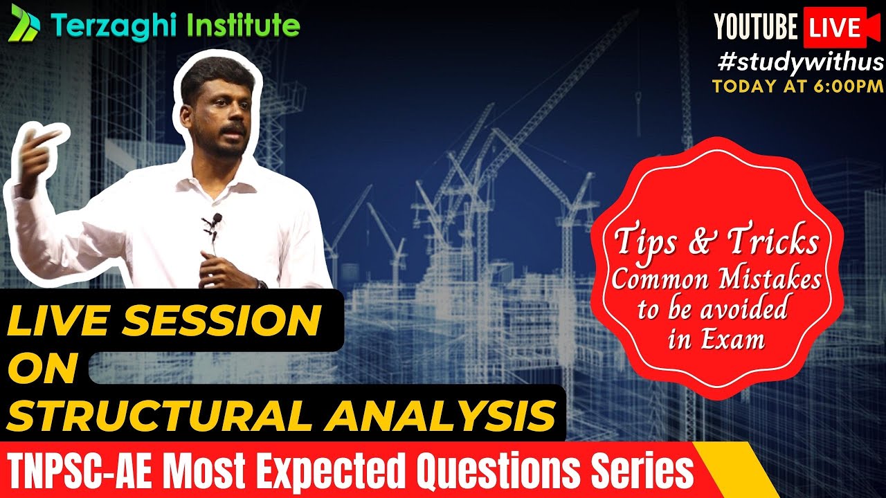 Live Discussion in Structural Analysis | Most Expected Questions | TNPSC - AE 2022 | Terzaghi