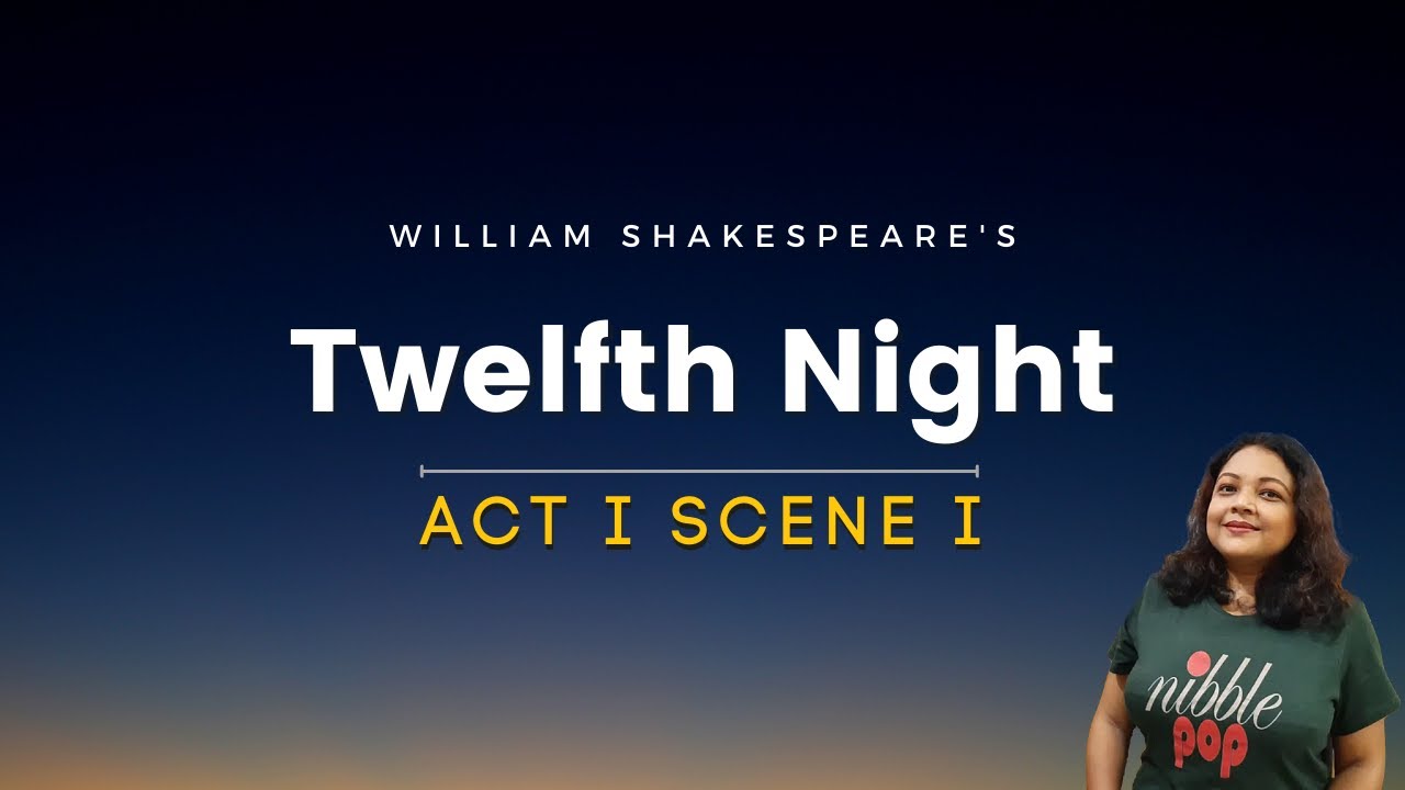 Twelfth Night | Act1 Scene1 | Line-by-line Explanation