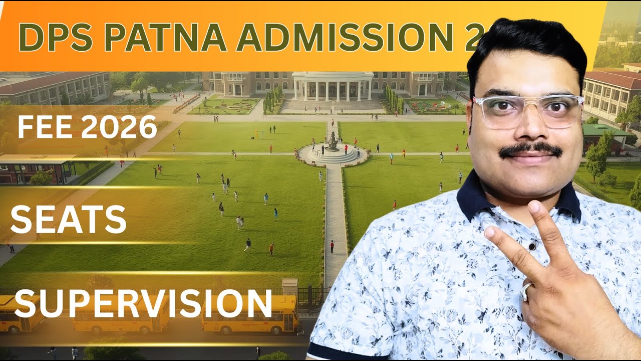 जल्दी देखें🤞 All Details Of Delhi Public School Patna By sir Jee Patna