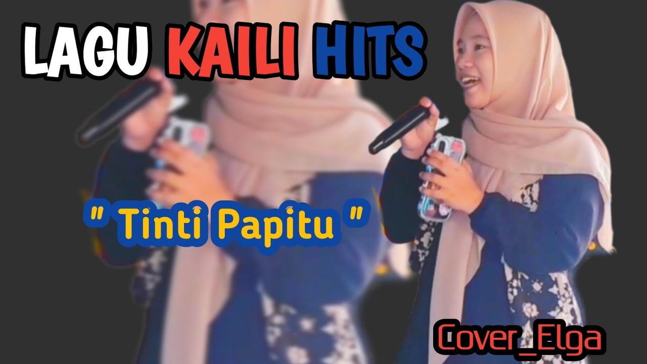 KAILI _ TINTI PAPITU || COVER_ELGA || VERSI RILEX MUSIC