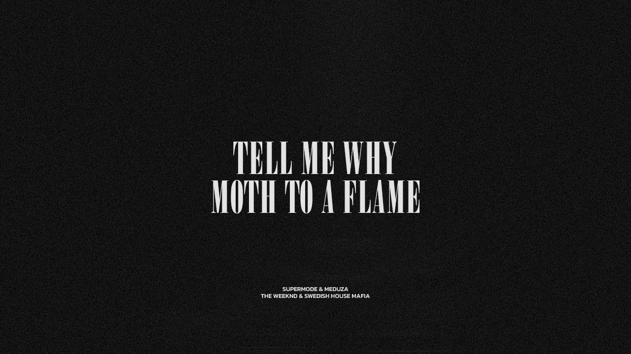 Tell Me Why / Moth To A Flame