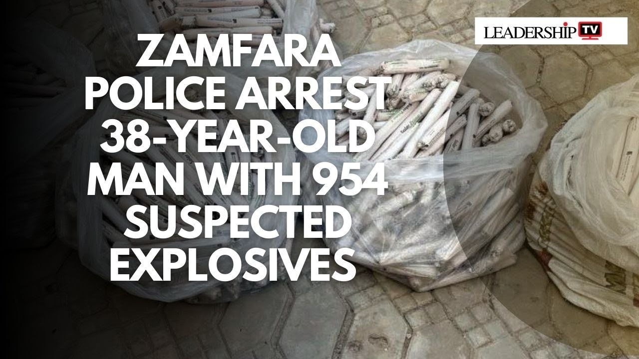 Zamfara Police Arrest 38-Year-Old Man With 954 Suspected Explosives