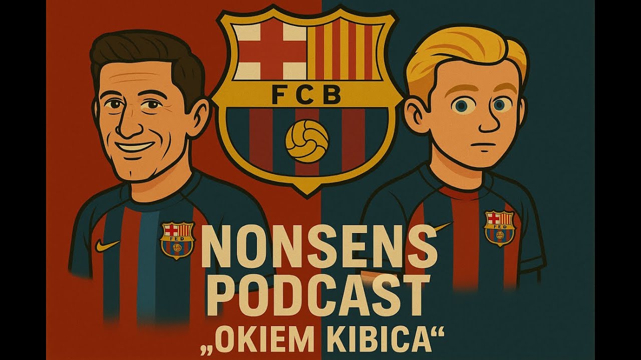 Okiem Kibica odc. 1 FC Barcelona | Nonsens Studio