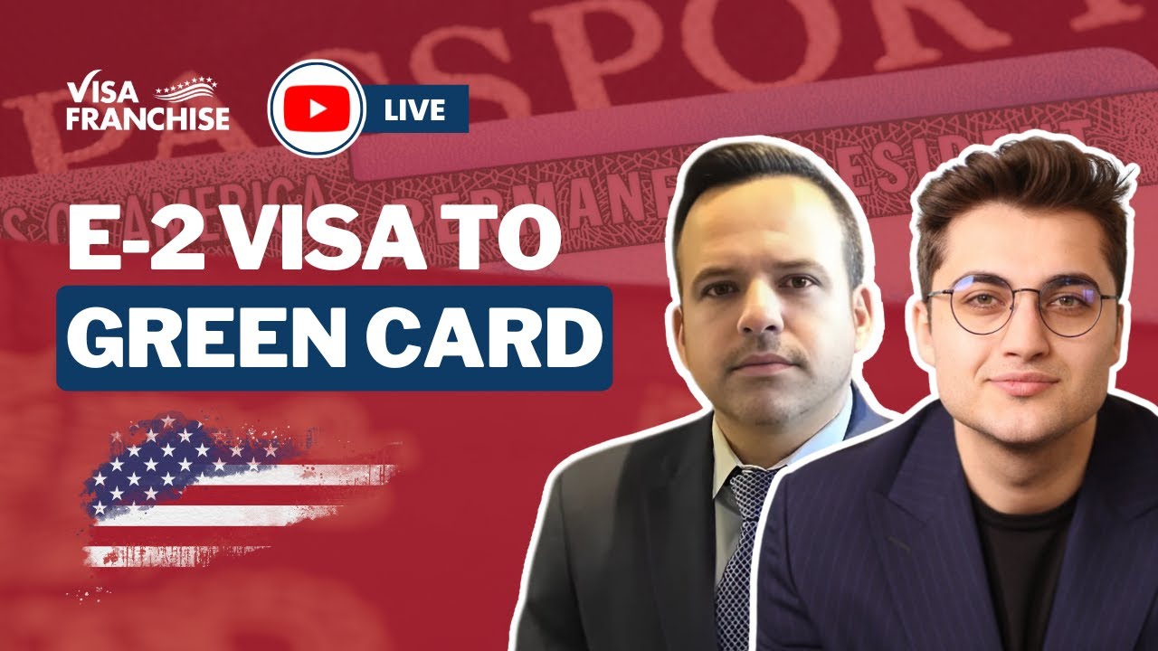 How to get a Green Card through an E2 Visa
