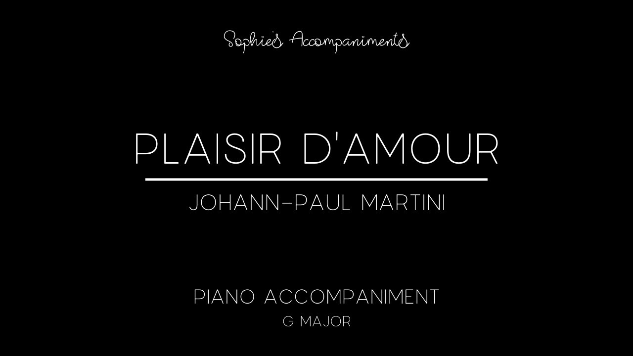 Plaisir d'amour by Johann-Paul Martini - Piano Accompaniment in G Major