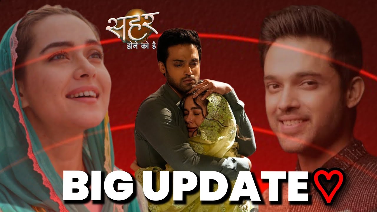 Seher Hone Ko Hai BIG UPDATE : Seher & Mahid's New Journey | Honeymoon Track | Trp Increases ?