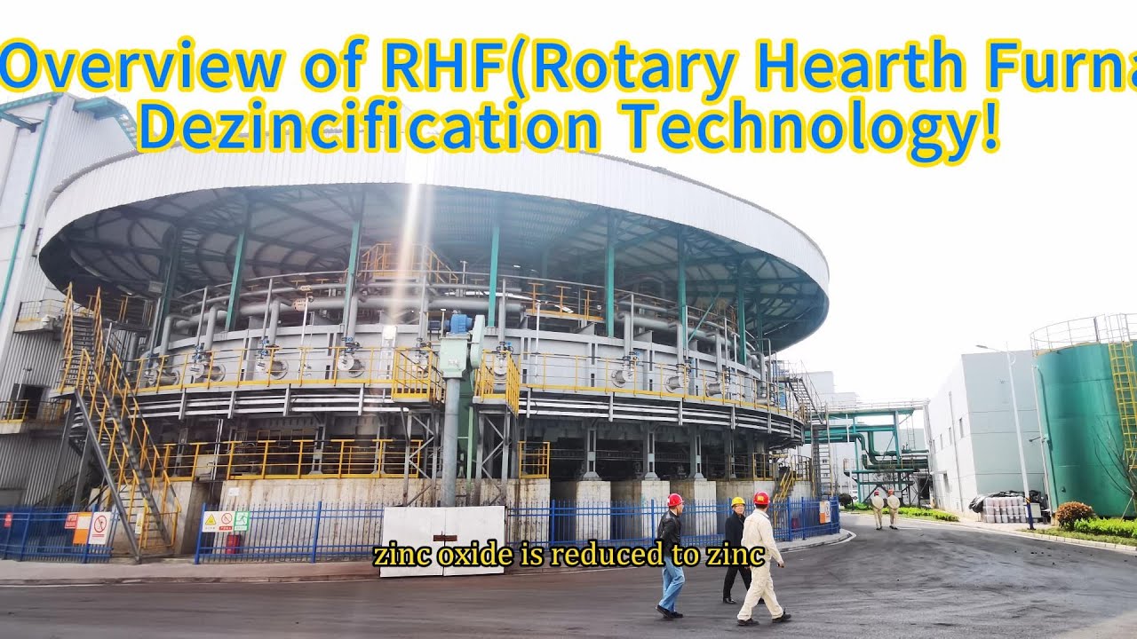 The Overview of RHF(Rotary Hearth Furnace) Dezincification Technology!