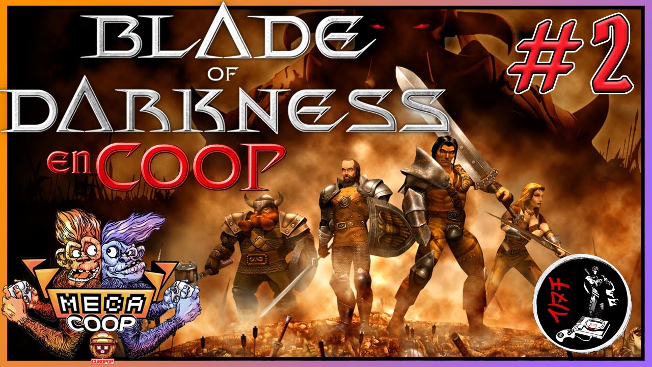 BLADE OF DARKNESS COOP #2 [PC] - La CUCHILLA 