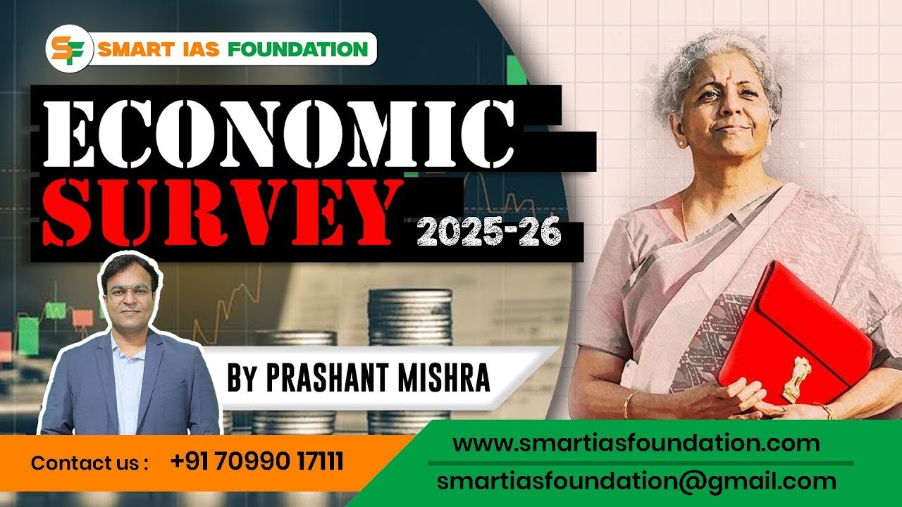 Economic Survey 2025–26 (Part-2) Analysis | SMART IAS FOUNDATION | By Prashant Mishra Sir
