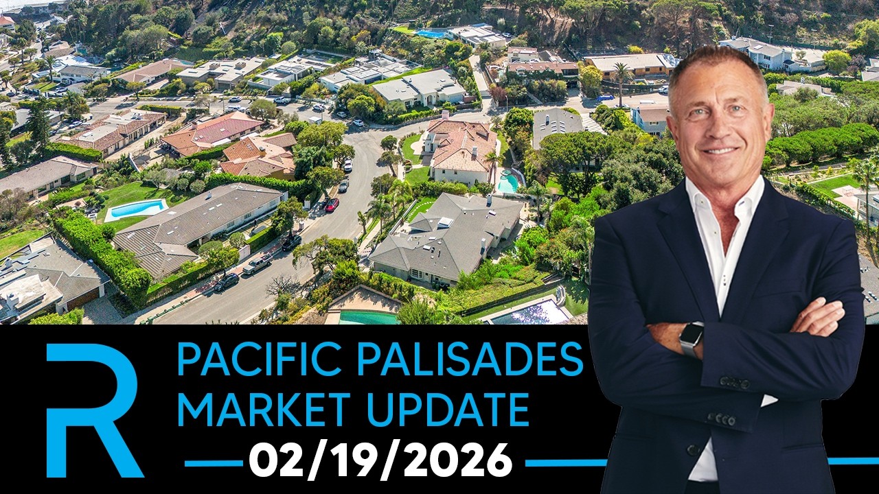 Pacific Palisades Weekly Real Estate Market Update 02/19/2026 | James Respondek