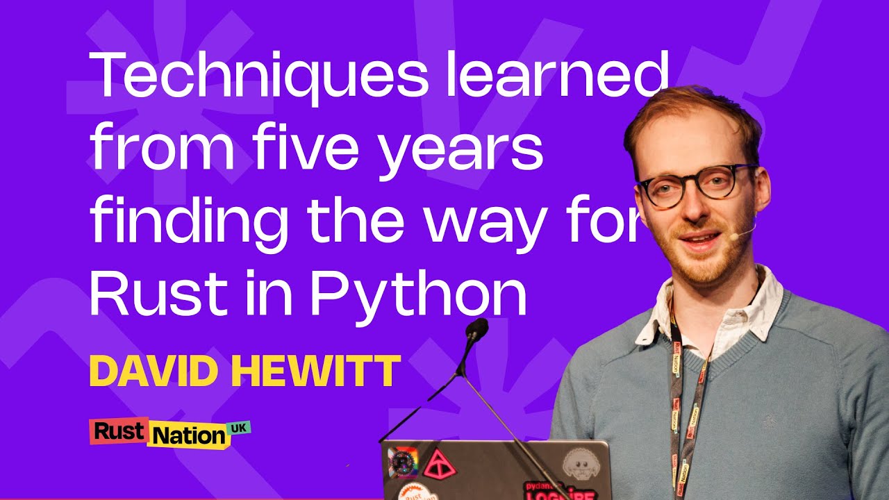 Методы, изученные за пять лет поиска пути для Rust на Python — Дэвид Хьюитт