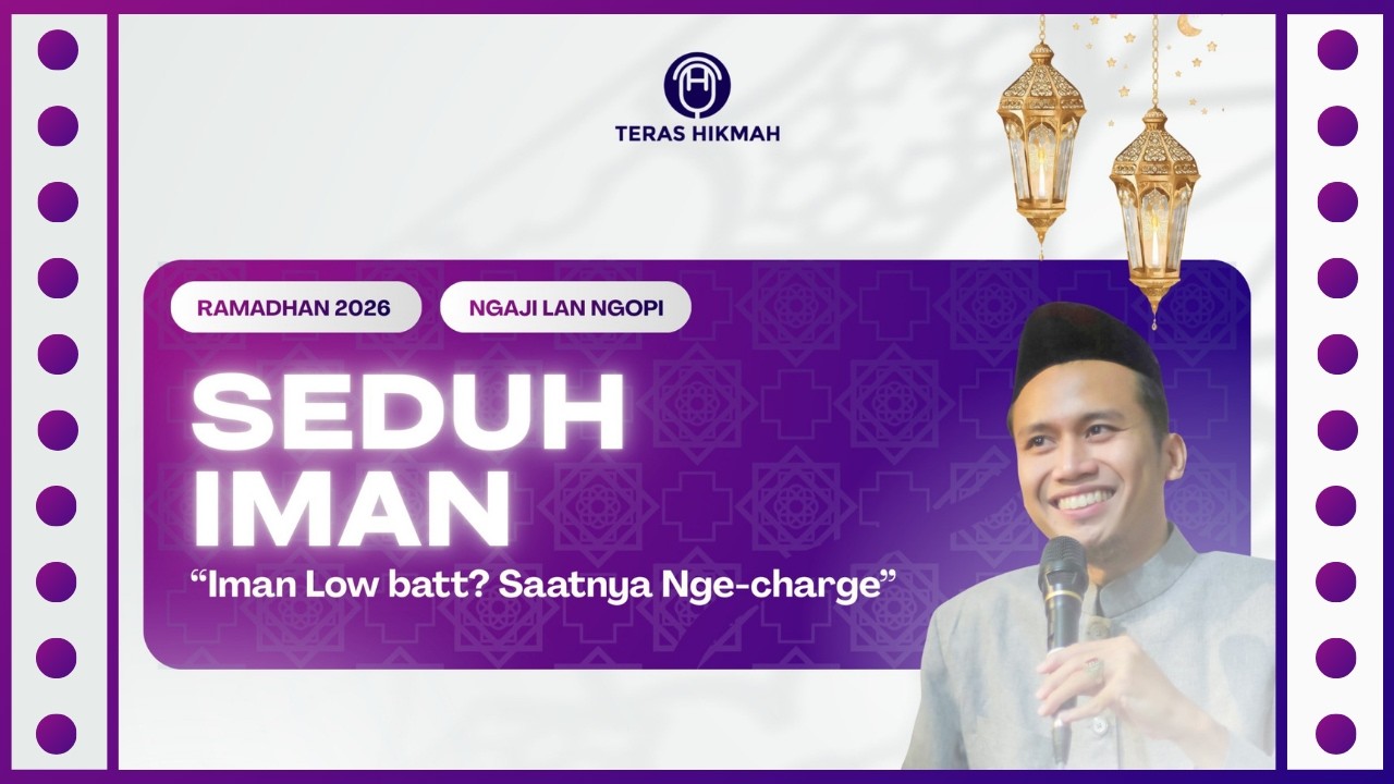 SEDUH IMAN #2 PROGRAM SPESIAL RAMADHAN 2026 TERAS HIKMAH 