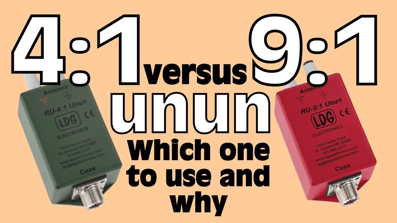 4:1 versus 9:1 UNUNs - Which One Should I Use?