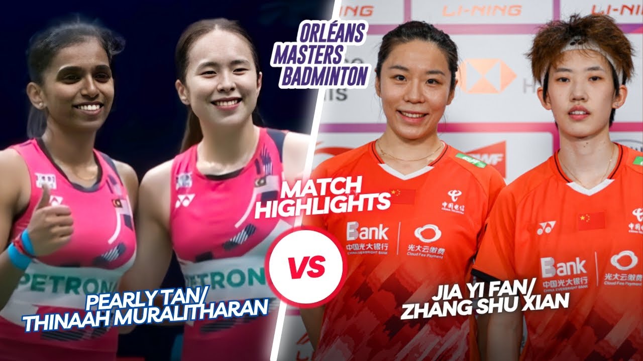 Terrific Match‼️‼️Tan/Muralitharan (MAS) vs Jia Y.F/Zhang S.X (CHN)‼️Orleans Masters Badminton 2025