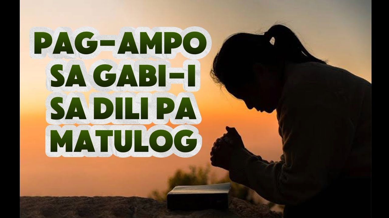 Pag-ampo sa Gabii sa dili pa MATULOG