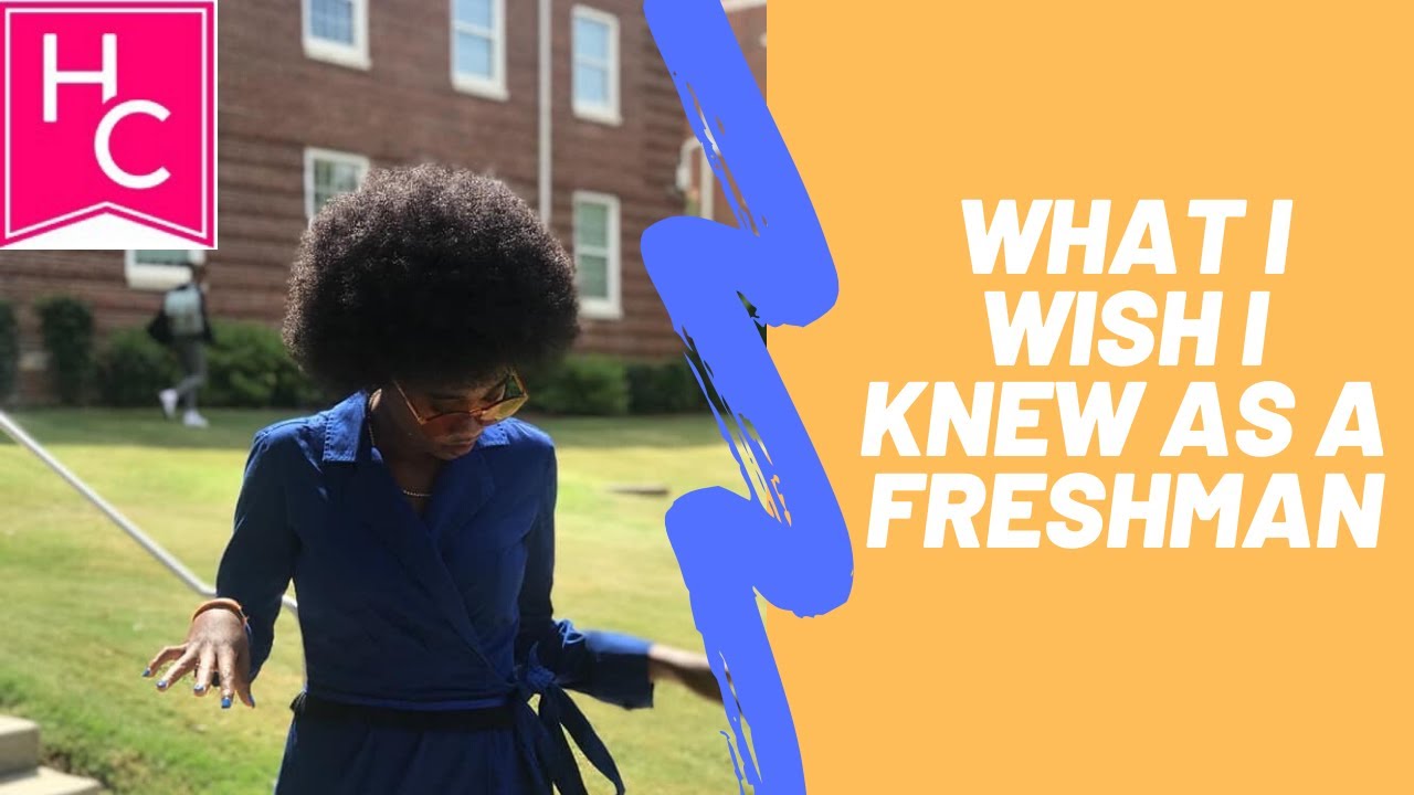 What I Wish I Knew As A Freshman