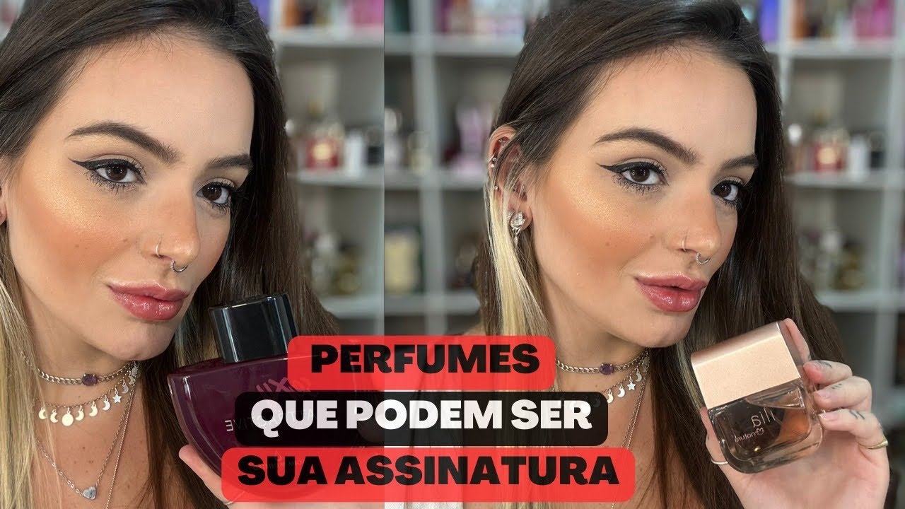 PERFUMES QUE PODEM SER SUA ASSINATURA! - NACIONAIS