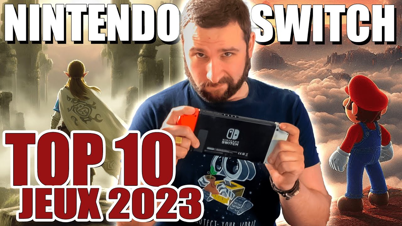 TOP 10 NINTENDO SWITCH 🔥 JEUX 2023